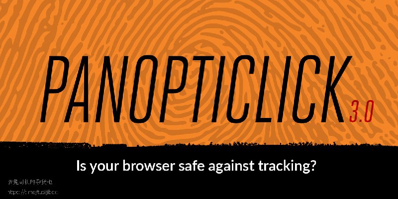 【Panopticlick】—检测你的浏览器有多容易跟踪1、当你访问网站时，在线跟踪器和网站本身可能能够识别你—即使你已经安装了软件来保护自己