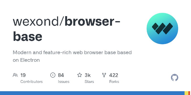 GitHub - wexond/browser-base: Modern and feature-rich web browser base based on Electron