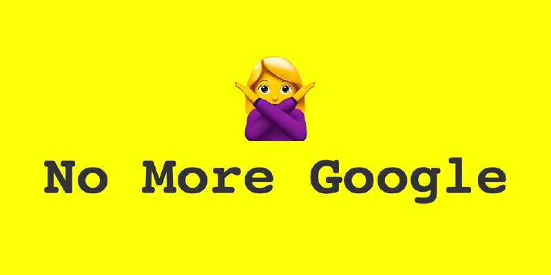 No More Google