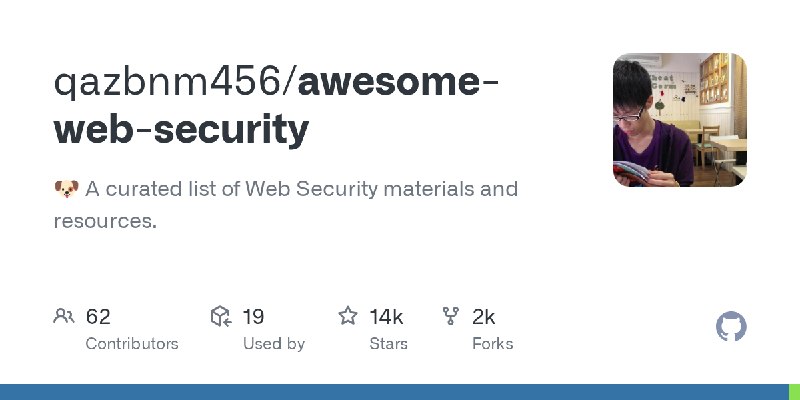 GitHub - qazbnm456/awesome-web-security: 🐶 A curated list of Web Security materials and resources.
