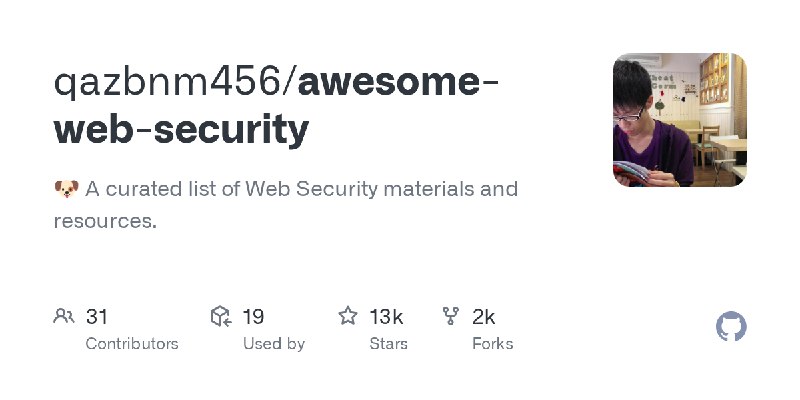 GitHub - qazbnm456/awesome-web-security: 🐶 A curated list of Web Security materials and resources.