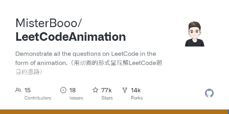 GitHub - MisterBooo/LeetCodeAnimation: Demonstrate all the questions on LeetCode in the form of animation.（用动画的形式呈现解LeetCode题目的思路）
