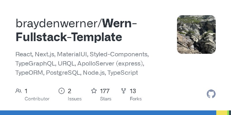 GitHub - braydenwerner/Wern-Fullstack-Template: React, Next.js, MaterialUI, Styled-Components, TypeGraphQL, URQL, ApolloServer…