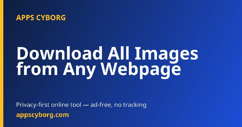 Download All Images from Any URL | AppsCyborg