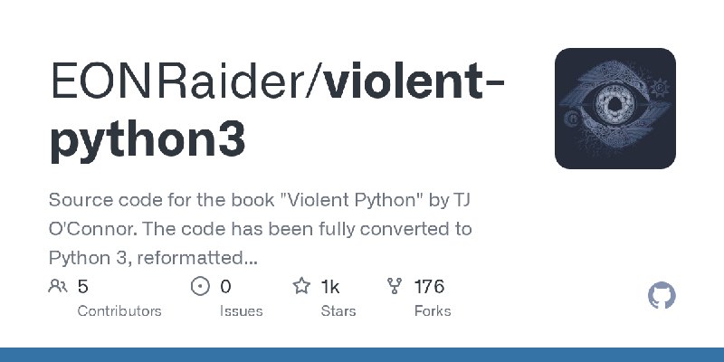 GitHub - EONRaider/violent-python3: Source code for the book 