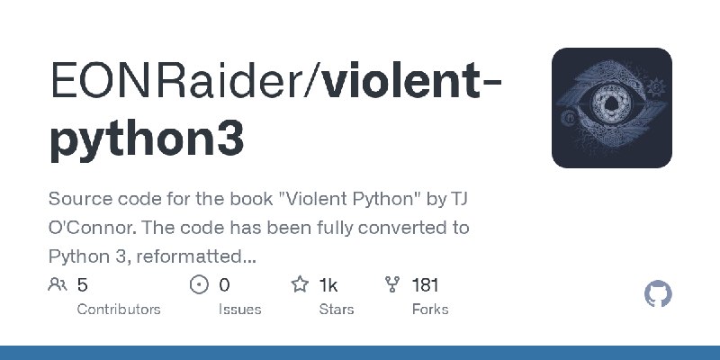 GitHub - EONRaider/violent-python3: Source code for the book 