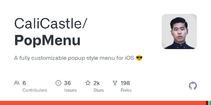GitHub - CaliCastle/PopMenu: A fully customizable popup style menu for iOS 😎