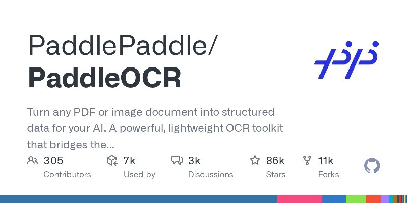 GitHub - PaddlePaddle/PaddleOCR: Turn any PDF or image document into structured data for your AI. A powerful, lightweight OCR toolkit…