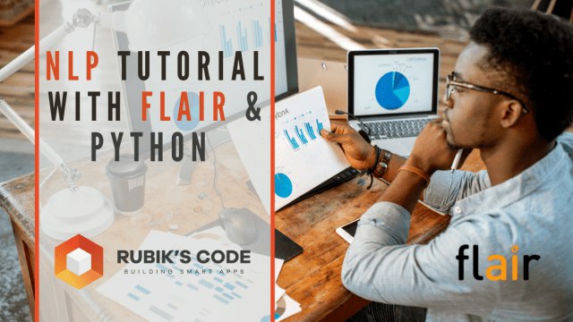 NLP Tutorial with Flair & Python: Achieve SOTA NLP in 5 Minutes