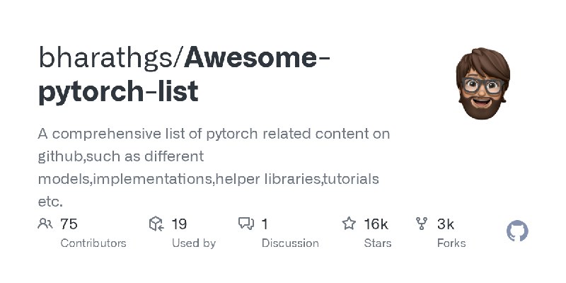 GitHub - bharathgs/Awesome-pytorch-list: A comprehensive list of pytorch related content on github,such as different models,implementations…