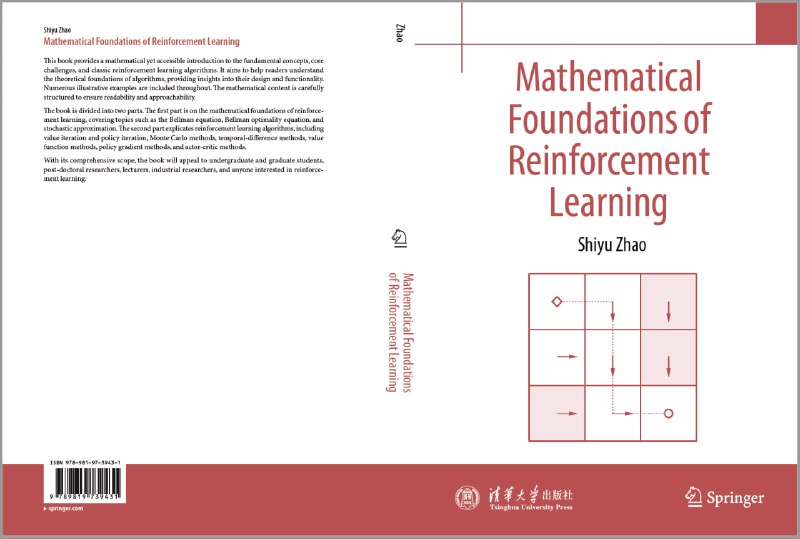 Mathematical Foundations of Reinforcement Learning开源教材，帮你打通学习瓶颈，系统掌握强化学习• 从数学视角出发，深入剖析强化学习基本概念（状态、动作、策略）与核心算法（MC、TD、Q-learning等）• 精心设计的网格世界示例，助力理解抽象理论，剥离算法核心，避免繁杂干扰• 50+集中英双语视频课程同步讲解，理论与实践无缝衔接，学习路径清晰连贯• 数学难度适中且讲解友好，附带概率论和线性代数基础补充，降低学习门槛• 多语言代码实现（Python、R、C++），支持自主实践与算法开发• 章节逻辑严谨，前后呼应，帮助构建系统性强化学习知识框架适合有一定数学基础、渴望深刻理解强化学习原理的本科生、研究生及AI研究者