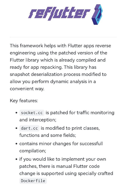 reFlutter Flutter逆向工程 #框架 这个框架有助于Flutter应用程序的逆向工程，使用已经编译并准备好用于应用程序重新打包的 #Flutter 库的补丁版本