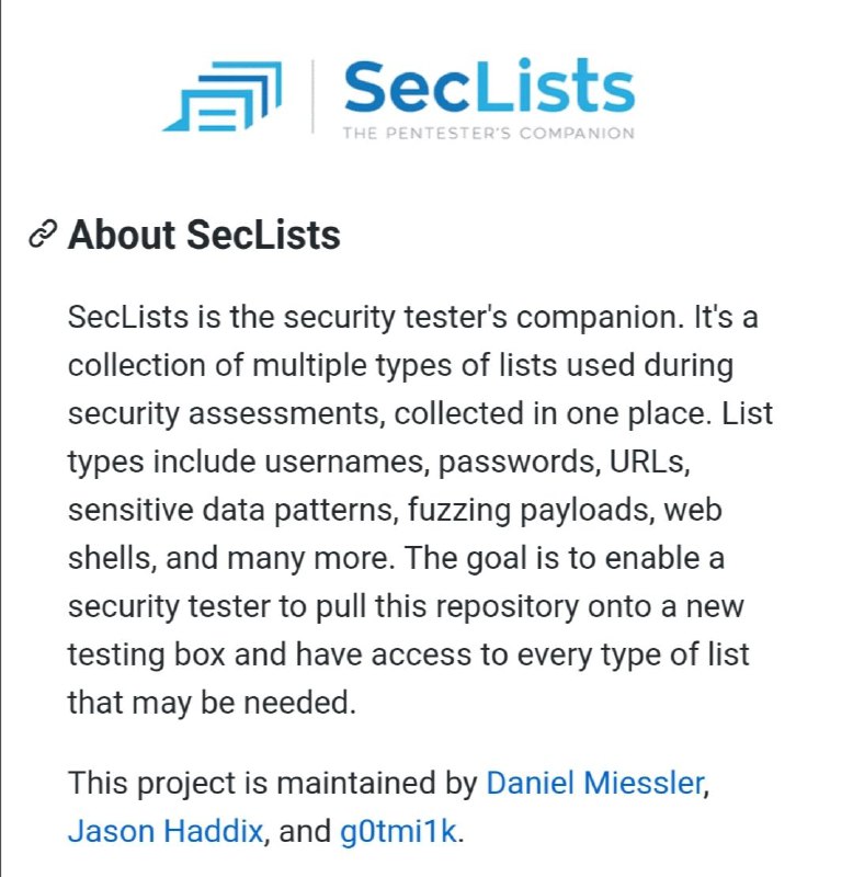 SecLists 是 GitHub 上一份可供安全测试人员参考的信息安全列表，里面包含了常见用户名、密码、URL、敏感数据模式、Web Shell  等类型