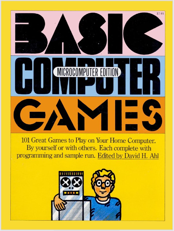 经典 #电子书 《BASIC Computer Games》1973 年出版，用BASIC程序实现了101个小游戏