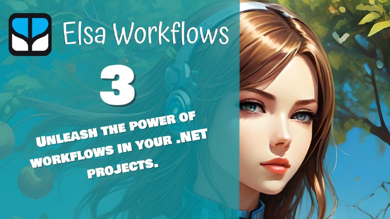 Elsa Workflows 艾尔莎工作流