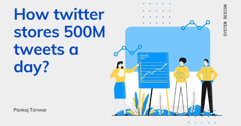 Twitter 如何每天存储 5 亿条推文？