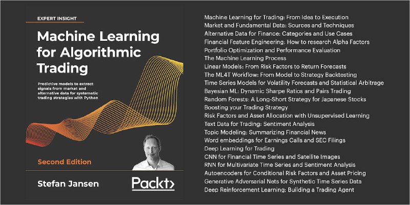 《ML for Trading》第二版这本书旨在以一种实用且全面的方式展示机器学习如何为算法交易策略增加价值