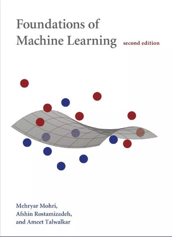 一本名为Foundations of Machine Learning  （码m4c8）（《机器学习基础》）  的课在Reddit上讨论火热，这部教材足够扎实、内容足够基础，学机器学习理论，熟读这本书就足够了