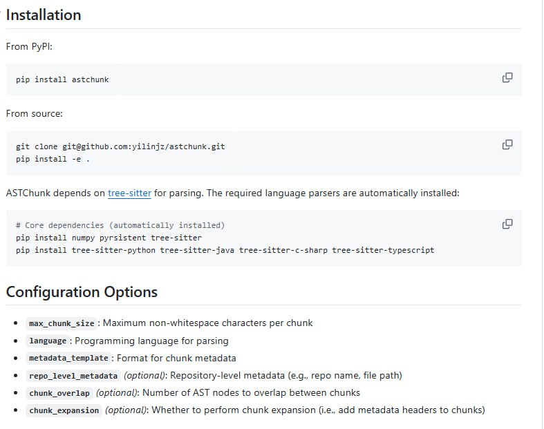 基于抽象语法树（AST）的代码分块工具，让代码分析和机器学习更高效支持Python、Java、C#、TypeScript等多种语言；自动解析并保留语法结构，生成有意义的代码块；可自定义分块参数，灵活满足不同需求astchunk | #工具基于抽象语法树（AST）的代码分块工具，让代码分析和机器学习更高效支持Python、Java、C#、TypeScript等多种语言；自动解析并保留语法结构，生成有意义的代码块；可自定义分块参数，灵活满足不同需求astchunk | #工具