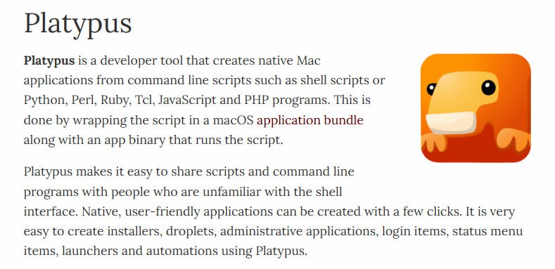 Platypus 是一款强大的开发工具，能将各种命令行脚本（如 Shell、Python、Perl、Ruby、PHP、Swift、JavaScript 等）打包成原生 macOS 应用