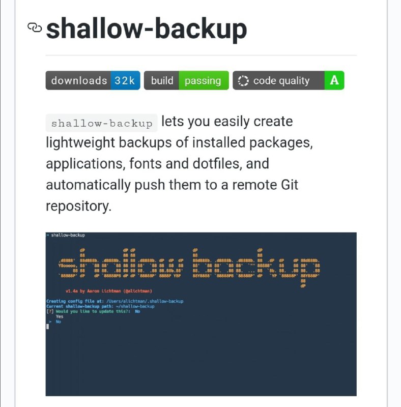 shallow-backup 这个能让你轻松地为已安装的软件包，应用程序，字体和点文件创建轻量级备份，并将它们自动推送到远程Git存储库