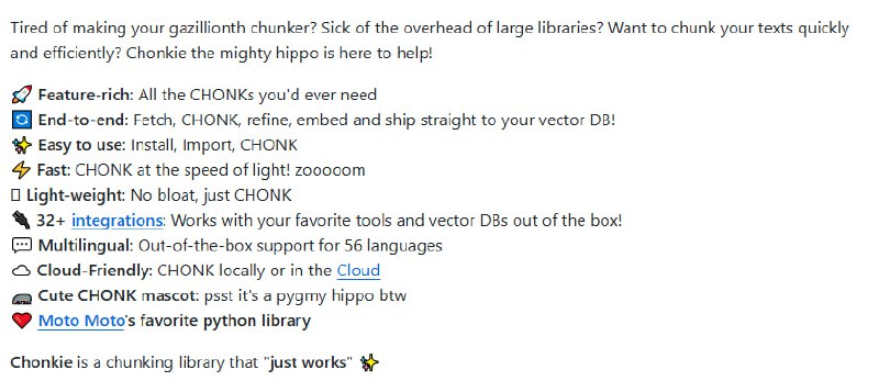 Chonkie 是一个超轻量级且功能强大的文本分块（chunking）库，专为快速、精准地拆分和优化文本而设计