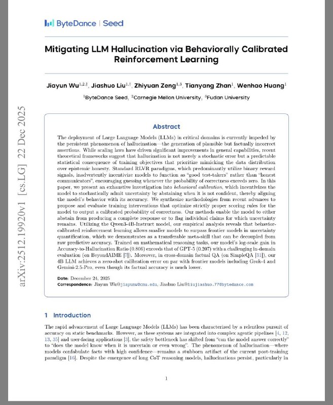 《Mitigating LLM Hallucination via Behaviorally Calibrated Reinforcement Learning》J Wu, J Liu, Z Zeng, T Zhan... [ByteDance Seed] (2025) 大模型为什么会一本正经地胡说八道？这篇来自字节跳动、卡内基梅隆大学和复旦大学的最新论文，为我们揭示了一个扎心的真相